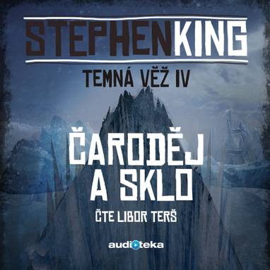 Audiokniha Čaroděj a sklo - Libor Terš, Stephen King