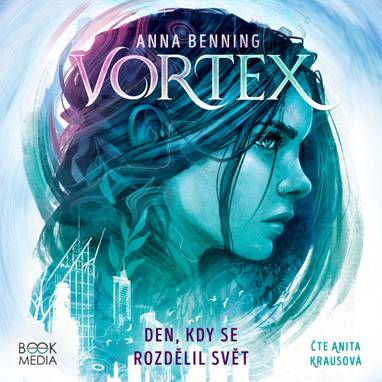 Audiokniha Den, kdy se rozdělil svět - Anna Benning