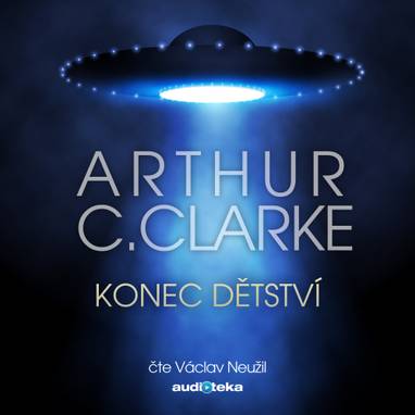 Audiokniha Konec dětství - Václav Neužil, Arthur Charles Clarke