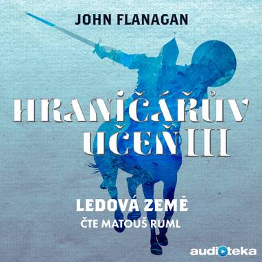 Audiokniha Ledová země - Matouš Ruml, John Flanagan