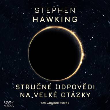 Audiokniha Stručné odpovědi na velké otázky - Stephen William Hawking