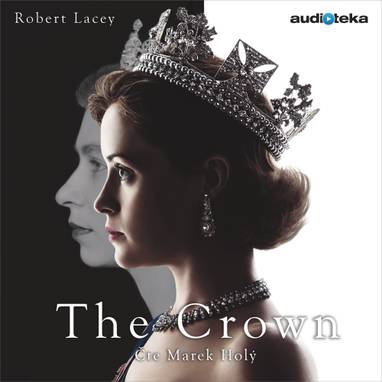 Audiokniha The Crown - Marek Holý, Robert Lacey