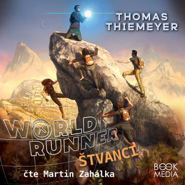 Audiokniha Worldrunner: Štvanci - Martin Zahálka ml., Thomas Thiemeyer
