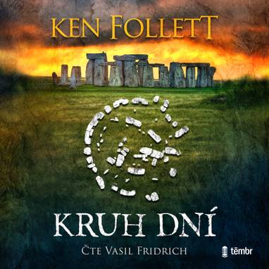 Audiokniha Kruh dní - Vasil Fridrich, Ken Follett