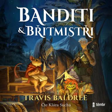 Audiokniha Banditi a břitmistři - Klára Suchá, Travis Baldree