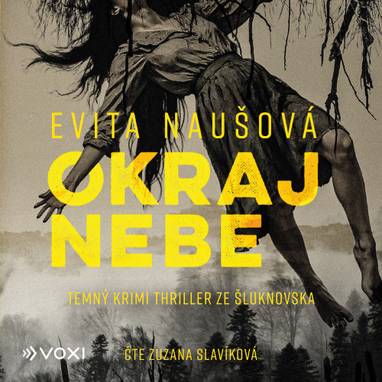 Audiokniha Okraj nebe - Zuzana Slavíková, Evita Naušová
