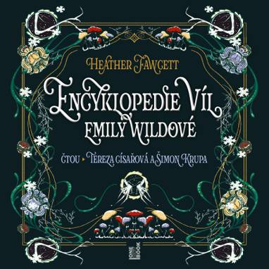 Audiokniha Encyklopedie víl Emily Wildové - Tereza Císařová, Šimon Krupa, Heather Fawcett
