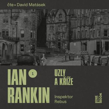Audiokniha Uzly a kříže - David Matásek, Ian Rankin