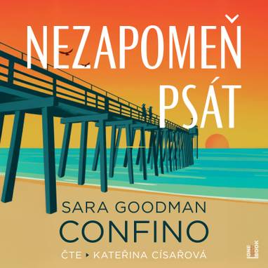 Audiokniha Nezapomeň psát - Kateřina Císařová, Sara Goodman Confino