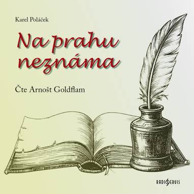 Audiokniha Na prahu neznáma - Karel Poláček, Arnošt Goldflam