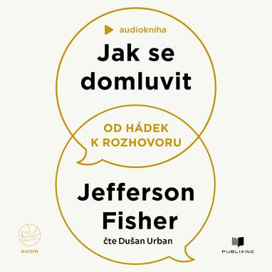 Audiokniha Jak se domluvit - Dušan Urban, Jefferson Fisher