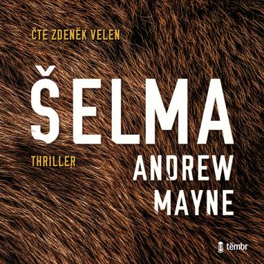 Audiokniha Šelma - Zdeněk Velen, Andrew Mayne