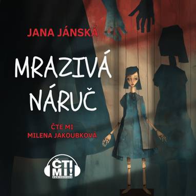 Audiokniha Mrazivá náruč - Milena Jakoubková, Jana Jelínková