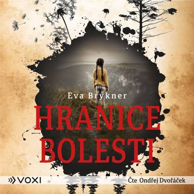 Audiokniha Hranice bolesti - Ondřej Dvořáček, Eva Brykner