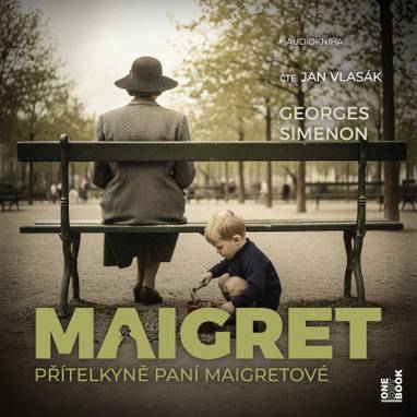 Audiokniha Přítelkyně paní Maigretové - Jan Vlasák, Georges Simenon