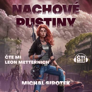 Audiokniha Nachové pustiny - Leon Metternich, Michal Sirotek