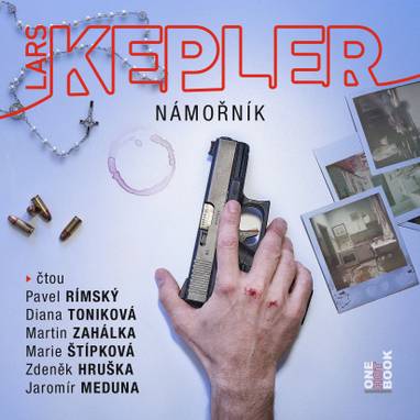 Audiokniha Námořník - Diana Toniková, Zdeněk Hruška, Martin Zahálka, Marie Štípková, Jaromír Meduna, Pavel Rímský, Lars Kepler