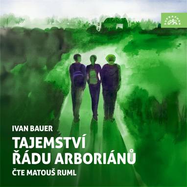 Audiokniha Tajemství řádu arboriánů - Matouš Ruml, Ivan Bauer