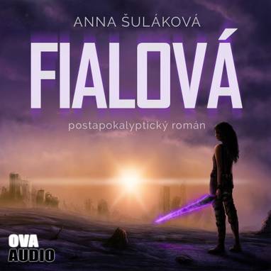 Audiokniha Fialová - Dušan Urban, Barbora Sedláčková, Magdaléna Holcová, Anna Šuláková
