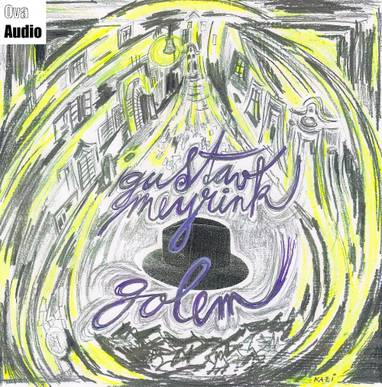 Audiokniha Golem - René Šmotek, Gustav Meyrink