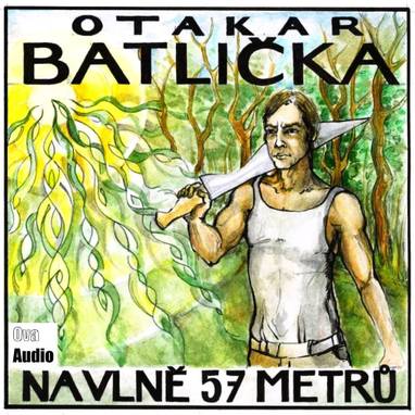 Audiokniha Na vlně 57 metrů - Michal Sedláček, Vladan Hýl, René Šmotek, Otakar Batlička
