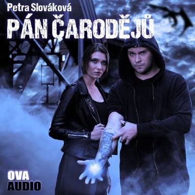 Audiokniha Pán čarodějů - Jakub Burýšek, Sára Erlebachová, Petra Slováková