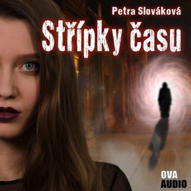 Audiokniha Střípky času - Sára Erlebachová, Petra Slováková