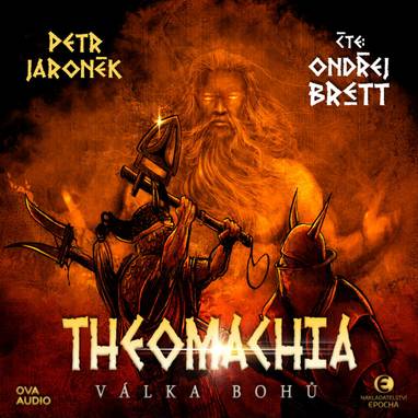 Audiokniha Theomachia: Válka bohů - Ondřej Brett, Petr Jaroněk