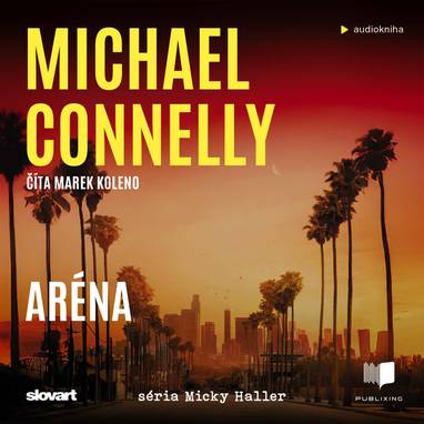 Audiokniha Aréna - Marek Koleno, Michael Connelly