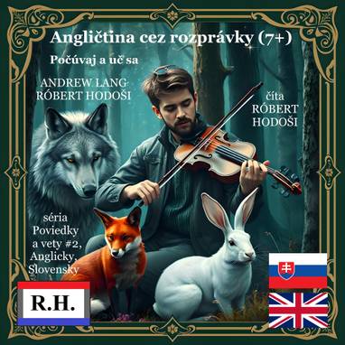 Audiokniha Angličtina cez rozprávky (7+) - Róbert Hodoši, Andrew Lang, Róbert Hodoši