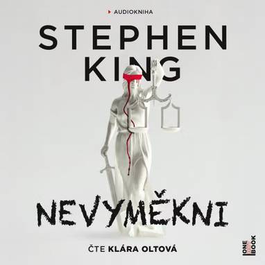 Audiokniha Nevyměkni - Klára Sedláčková-Oltová, Stephen King