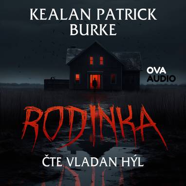 Audiokniha Rodinka - Vladan Hýl, Kealan Patrick Burke