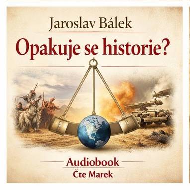 Audiokniha Opakuje se historie? - Marek, Jaroslav Bálek