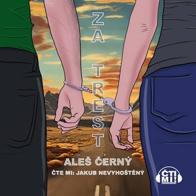Audiokniha Za trest - Jakub Nevyhoštěný, Aleš Černý