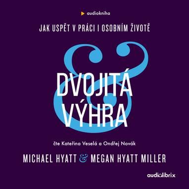 Audiokniha Dvojitá výhra - Ondřej Novák, Kateřina Veselá, Megan Hyatt Miller, Michael Hyatt