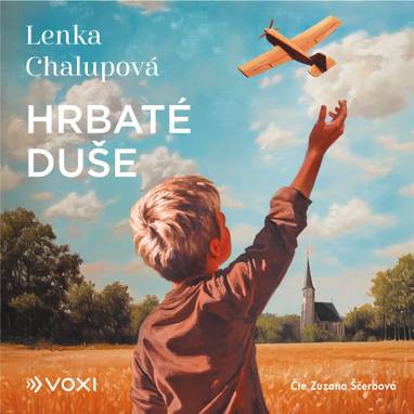 Audiokniha Hrbaté duše - Zuzana Ščerbová, Lenka Chalupová