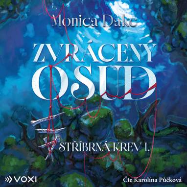 Audiokniha Zvrácený osud - Karolína Půčková, Monica Dake