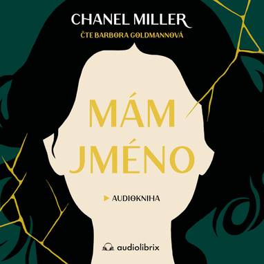 Audiokniha Mám jméno - Barbora Goldmannová, Chanel Miller