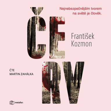 Audiokniha Červ - Martin Zahálka, František Kozmon