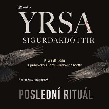 Audiokniha Poslední rituál - Klára Cibulková, Yrsa Sigurđardóttir