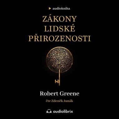 Audiokniha Zákony lidské přirozenosti - Zdeněk Junák, Robert Greene