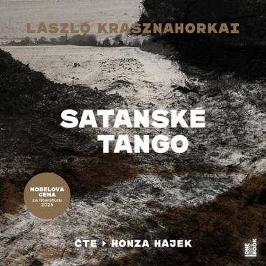 Audiokniha Satanské tango - Honza Hájek, László Krasznahorkai
