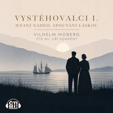 Audiokniha Vystěhovalci I. - Jiří Konečný, Vilhelm Moberg