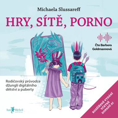 Audiokniha Hry, sítě, porno [2] - Barbora Goldmannová, Michaela Slussareff
