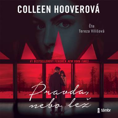 Audiokniha Pravda, nebo lež - Tereza Vilišová, Colleen Hooverová