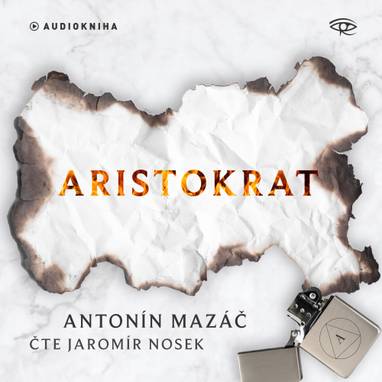 Audiokniha Aristokrat - Jaromír Nosek, Antonín Mazáč