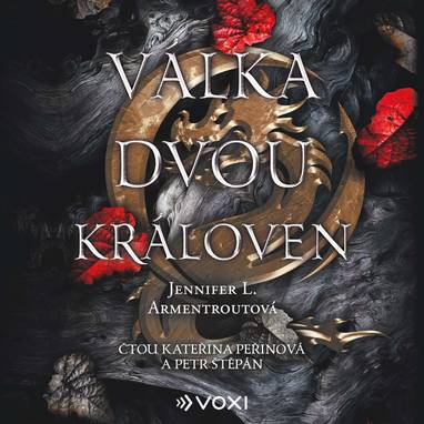 Audiokniha Válka dvou královen - Kateřina Peřinová, Petr Štěpán, Jennifer L. Armentroutová
