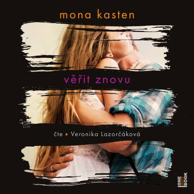 Audiokniha Věřit znovu - Veronika Lazorčáková, Mona Kasten