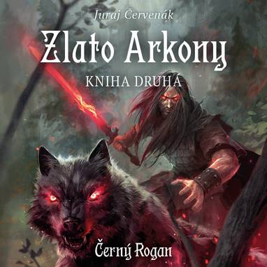 Audiokniha Zlato Arkony – kniha druhá - David Kaloč, Juraj Červenák