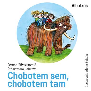 Audiokniha Chobotem sem, chobotem tam - Barbora Bolíková, Ivona Březinová